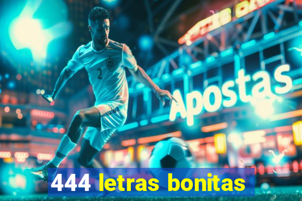 444 letras bonitas